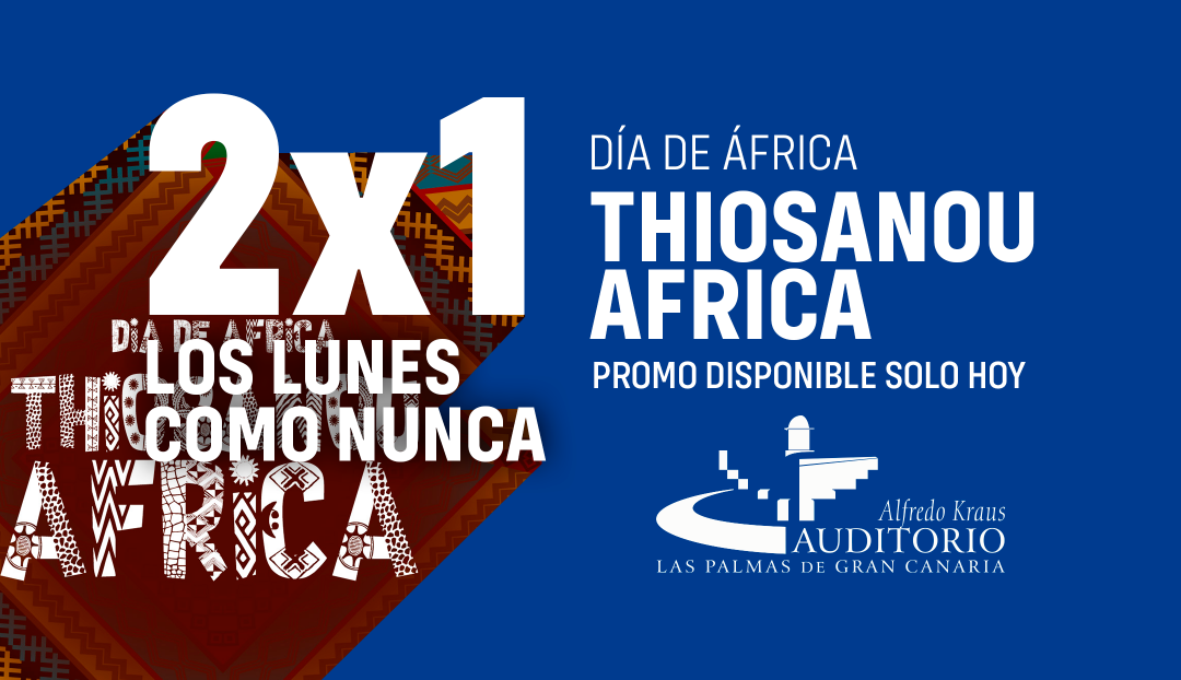 Imagen noticia - Dos entradas al precio de una para 'Thiosanou África'