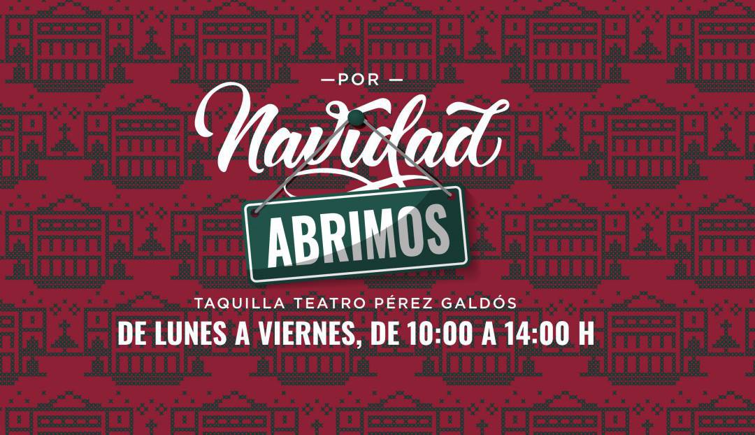 Imagen noticia - La taquilla del Teatro Pérez Galdós abre por Navidad