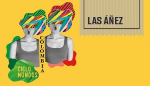 Imagen noticia - El dúo colombiano ‘Las Áñez’ mezcla folclore y vanguardia en su próximo concierto en el Auditorio Alfredo Kraus