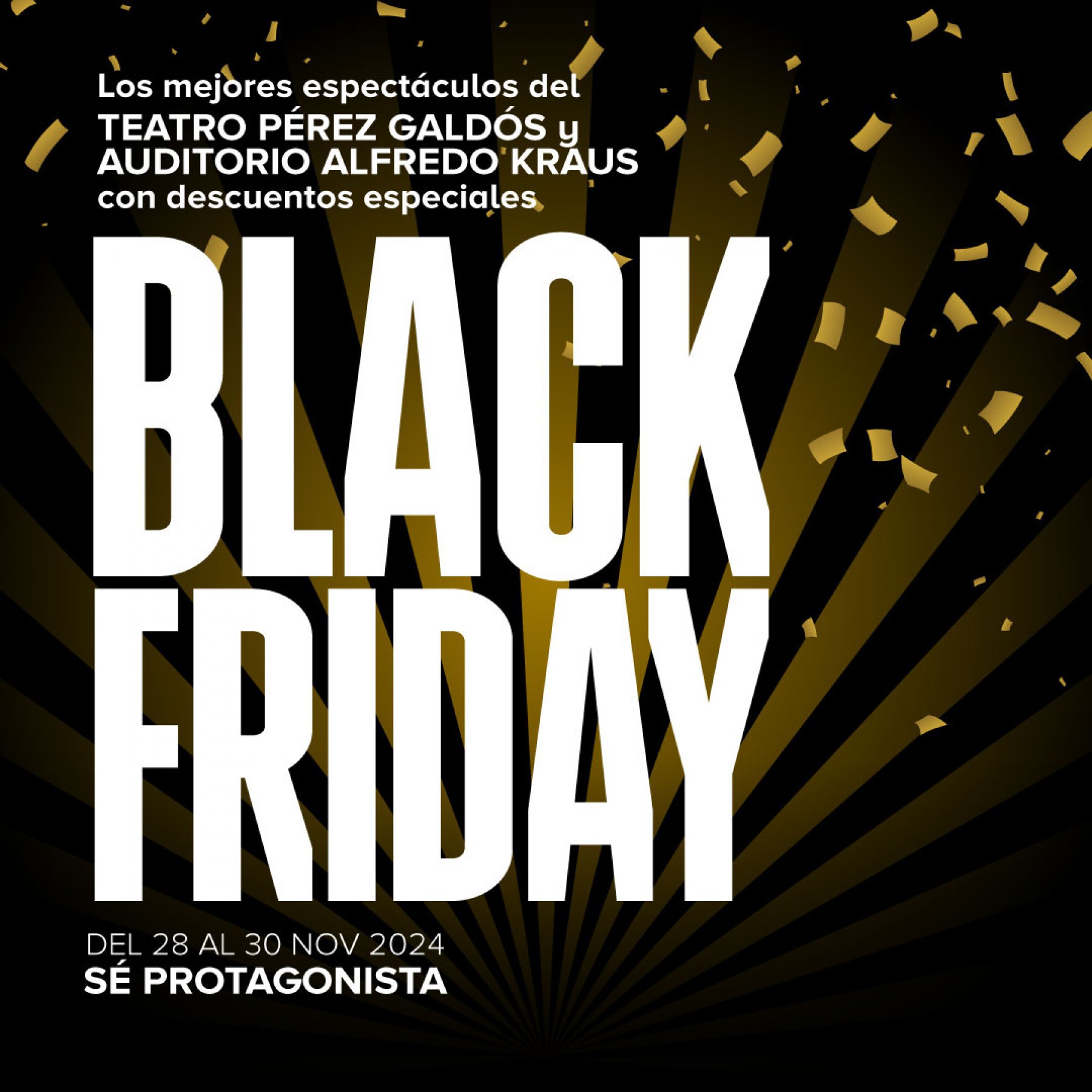 🎭✨ Este Black Friday.... ¡Sé protagonista!