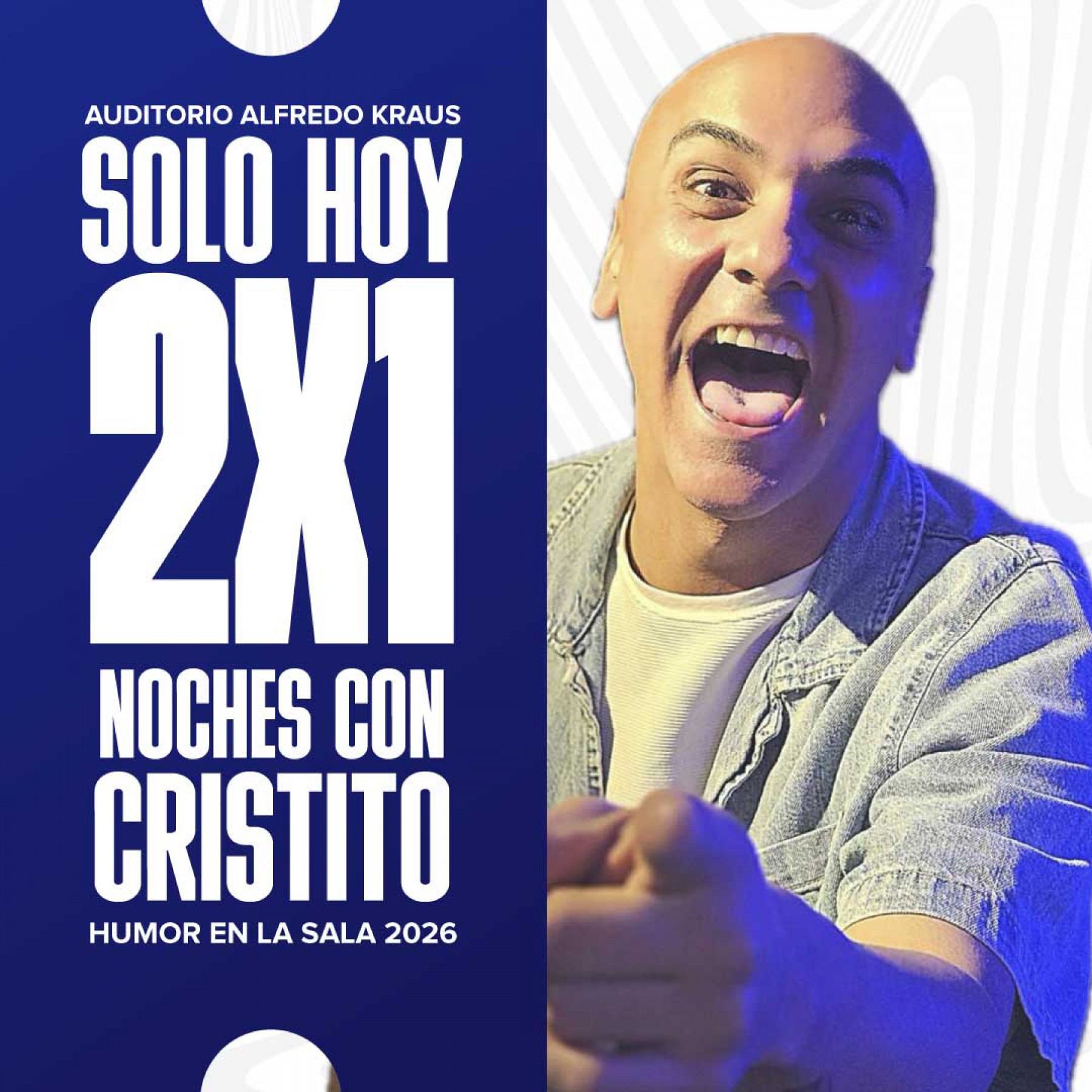 🎟️ ¡SOLO HOY: 2x1 PARA LAS PRIMERAS 25 ENTRADAS DOBLES DE CRISTITO!