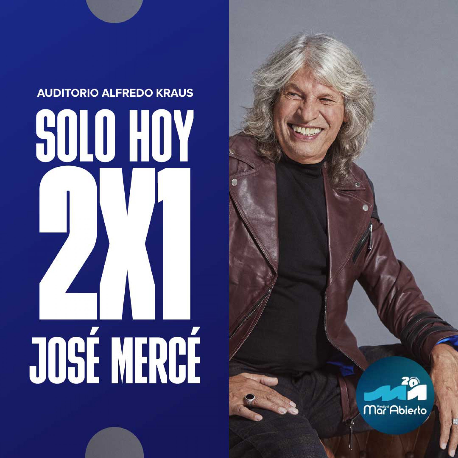 🎟️ ¡SOLO HOY: 2X1 JOSÉ MERCÉ!