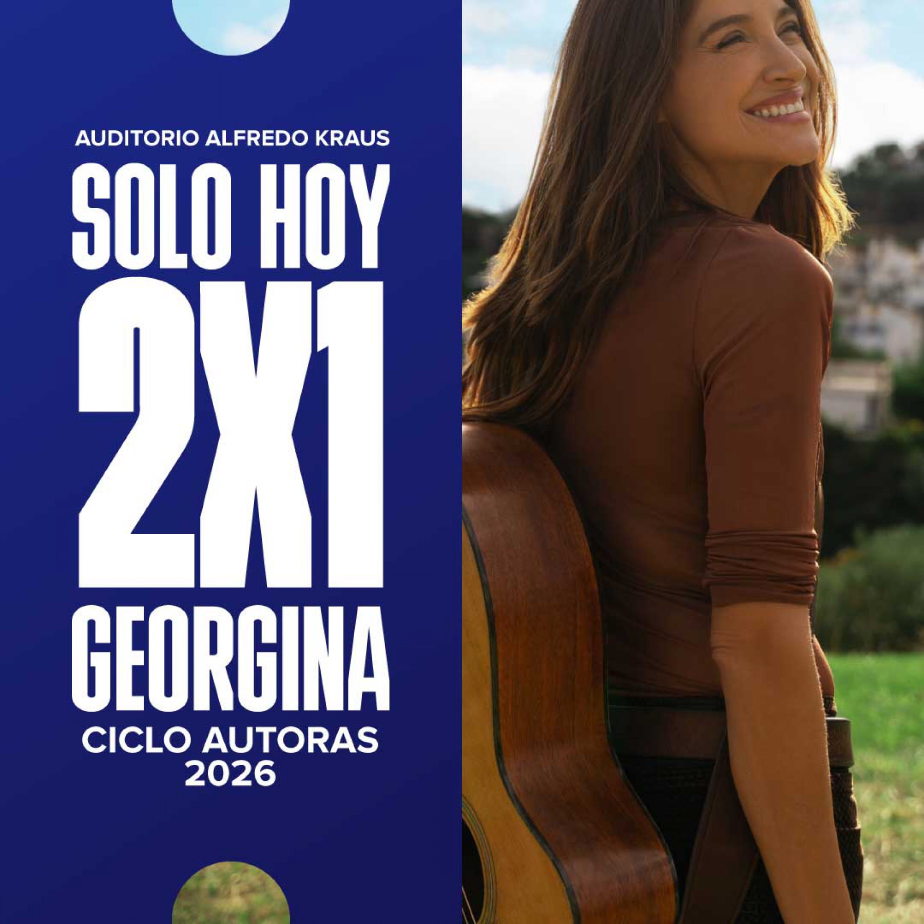 🎁 ¡SOLO HOY! 2x1 para disfrutar de Georgina